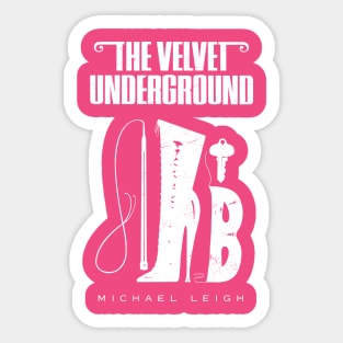 The Velvet Underground by Michael Leigh - distressed (white) Sticker